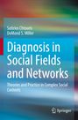 Demond S. Miller: Diagnosis in Social Fields and Networks, Buch