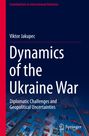 Viktor Jakupec: Dynamics of the Ukraine War, Buch