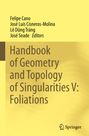 : Handbook of Geometry and Topology of Singularities V: Foliations, Buch