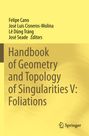 : Handbook of Geometry and Topology of Singularities V: Foliations, Buch