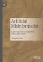 Donghee Shin: Artificial Misinformation, Buch