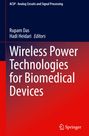 : Wireless Power Technologies for Biomedical Devices, Buch