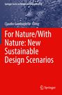 : For Nature/With Nature: New Sustainable Design Scenarios, Buch