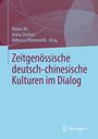 : Zeitgenössische deutsch-chinesische Kulturen im Dialog, Buch