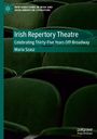 Maria Szasz: Irish Repertory Theatre: Celebrating Thirty-Five Years Off-Broadway, Buch