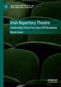 Maria Szasz: Irish Repertory Theatre: Celebrating Thirty-Five Years Off-Broadway, Buch