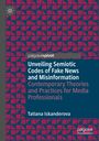 Tatiana Iskanderova: Unveiling Semiotic Codes of Fake News and Misinformation, Buch