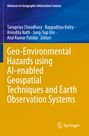: Geo-Environmental Hazards using AI-enabled Geospatial Techniques and Earth Observation Systems, Buch
