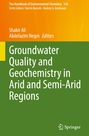 : Groundwater Quality and Geochemistry in Arid and Semi-Arid Regions, Buch