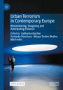 : Urban Terrorism in Contemporary Europe, Buch