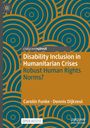 Dennis Dijkzeul: Disability Inclusion in Humanitarian Crises, Buch