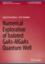 Urmi Talukder: Numerical Exploration of Isolated GaAs-AlGaAs Quantum Well, Buch