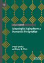 Anthony B. Pinn: Meaningful Aging from a Humanist Perspective, Buch