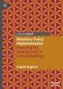 Angelo Baglioni: Monetary Policy Implementation, Buch