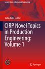 : CIRP Novel Topics in Production Engineering: Volume 1, Buch