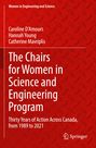 Caroline D'Amours: The Chairs for Women in Science and Engineering Program, Buch