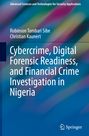 Christian Kaunert: Cybercrime, Digital Forensic Readiness, and Financial Crime Investigation in Nigeria, Buch