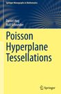 Rolf Schneider: Poisson Hyperplane Tessellations, Buch