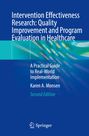 Karen A. Monsen: Intervention Effectiveness Research: Quality Improvement and Program Evaluation in Healthcare, Buch