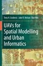 Tony H. Grubesic: UAVs for Spatial Modelling and Urban Informatics, Buch