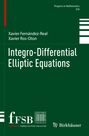 Xavier Ros-Oton: Integro-Differential Elliptic Equations, Buch