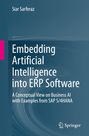 Siar Sarferaz: Embedding Artificial Intelligence into ERP Software, Buch