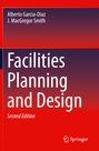 Smith(Deceased), J. MacGregor: Facilities Planning and Design, Buch