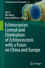 : Echinococcus: Control and Elimination of Echinococcosis with a Focus on China and Europe, Buch