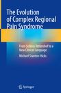 Michael Stanton-Hicks: The Evolution of Complex Regional Pain Syndrome, Buch