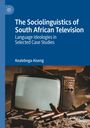 Kealeboga Aiseng: The Sociolinguistics of South African Television, Buch