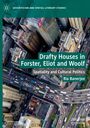 Ria Banerjee: Drafty Houses in Forster, Eliot and Woolf, Buch