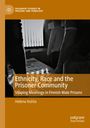 Cover eines Buches mit dem Titel "Ethnicity, Race and the Prisoner Community" von Helena Huhta. Bild von Gefangenen.