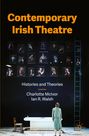 Ian R. Walsh: Contemporary Irish Theatre, Buch
