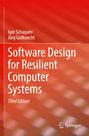 Jürg Gutknecht: Software Design for Resilient Computer Systems, Buch