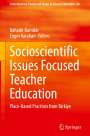 : Socioscientific Issues Focused Teacher Education, Buch