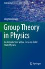 Jörg Bünemann: Group Theory in Physics, Buch
