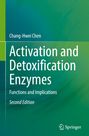 Chang-Hwei Chen: Activation and Detoxification Enzymes, Buch