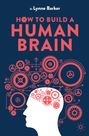 Lynne Barker: How to Build a Human Brain, Buch