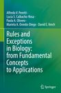 Alfredo V. Peretti: Rules and Exceptions in Biology: from Fundamental Concepts to Applications, Buch