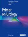 Titel: Primer on Urology. Autoren: Christopher R. Chapple, Alan J. Wein. Band I. Blaues Design mit buntem Farbverlauf. Springer-Logo.