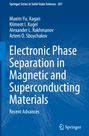 Maxim Yu. Kagan: Electronic Phase Separation in Magnetic and Superconducting Materials, Buch