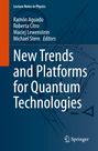 : New Trends and Platforms for Quantum Technologies, Buch