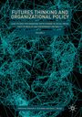 : Futures Thinking and Organizational Policy, Volume 2, Buch