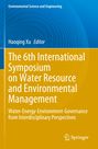 : The 6th International Symposium on Water Resource and Environmental Management, Buch