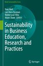 : Sustainability in Business Education, Research and Practices, Buch