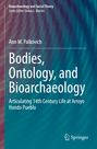 Ann M. Palkovich: Bodies, Ontology, and Bioarchaeology, Buch