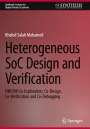Khaled Salah Mohamed: Heterogeneous SoC Design and Verification, Buch