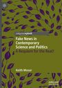 Keith Moser: Fake News in Contemporary Science and Politics, Buch