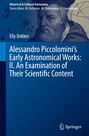 Elly Dekker: Alessandro Piccolomini¿s Early Astronomical Works: II. An Examination of Their Scientific Content, Buch