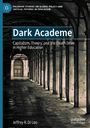 Jeffrey R. Di Leo: Dark Academe, Buch